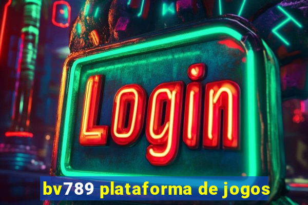 bv789 plataforma de jogos